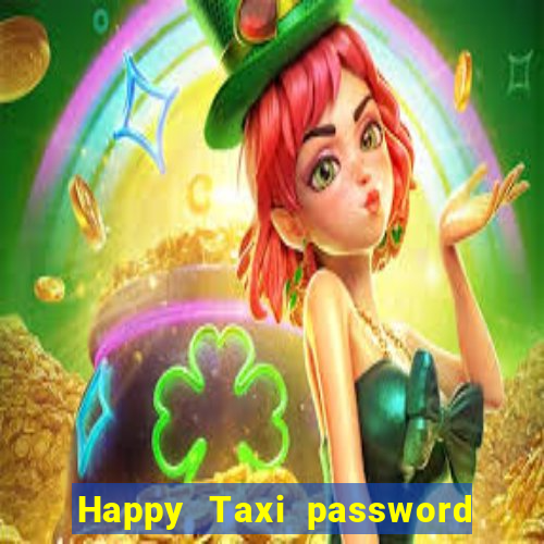 Happy Taxi password road 96 road 96 senha do cofre